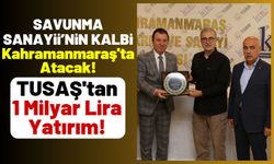 TUSAŞ'tan Kahramanmaraş’a 1 Milyar Lira Yatırım: Uçak Parçaları Üretilecek!