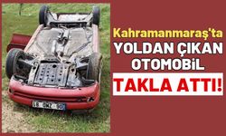 Kahramanmaraş'ta Otomobil Takla Attı! 2 Yaralı!