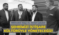 Çabukel: 'Kahramanmaraş’ın sorunlarını Kahramanmaraş’ın evlatları çözer'