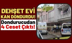 İzmir'de Vahşet: Dondurucudan 4 Kişinin Parçalara Ayrılmış Cesedi Çıktı!