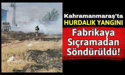 Kahramanmaraş'ta Küçük Sanayi Sitesi'nden Korkutan Yangın İhbarı!