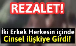 İğrenç Görüntüler: Herkesin Gözü Önünde İki Erkek İlişkiye Girdi!