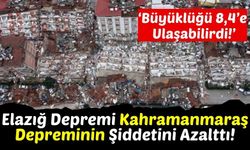 Elazığ Depremi Yaşanmasaydı Kahramanmaraş 8,4'lük Depremle Dümdüz Olabilirmiş!