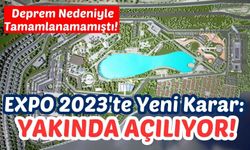 Expo 2023 Karmaşası Çözüldü: Etkinlik Ekimde Kahramanmaraş'ta Düzenlenecek!