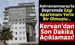 Kervan'dan Depremde Yıkılan Ezgi Apartmanı Hakkında Yeni Açıklama!