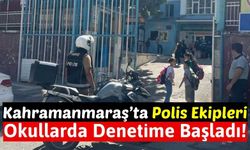 Kahramanmaraş'ta Narko Ekipleri Okul Çevrelerinde Denetimlerine Başladı!