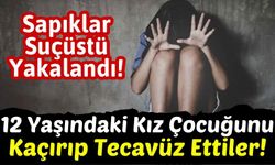 İğrenç Olay: Sapıklar Kız Çocuğuna Tecavüz Ederken Yarı Çıplak Yakalandı!