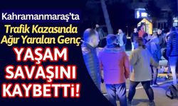 Kahramanmaraş'ta Otomobilin Çarptığı 15 Yaşındaki Genç Hayatını Kaybetti!