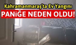 Kahramanmaraş'ta Bir Evin Mutfağı Alevlere Teslim Oldu!