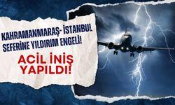 Kahramanmaraş'tan İstanbul'a Havalanan Yolcu Uçağına Yıldırım Şoku!