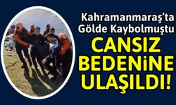 Kahramanmaraş'ta Balık Tutma Faciası: Gencin Cansız Bedeni Bulundu!