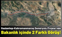 Gaziantep-Kahramanmaraş Demiryolu Projesi'nde Bakanlık İçinde Çelişki!
