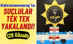 Kahramanmaraş'ta Bir Haftada 61 Suçlu Tutuklandı!