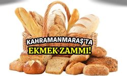 Kahramanmaraş'ta Ekmek Fiyatlarına Yüzde 23 Zam!
