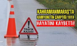 Kahramanmaraş'ta Kamyonet Kazasında 1 Kişi  Hayatını Kaybetti!
