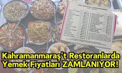 Kahramanmaraş Restoranlarında Yeni Yıl Zamlarıyla Fiyatlar Arttı!