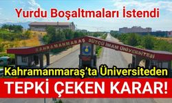Kahramanmaraş'ta Üniversite Öğrencileri Yurttan Çıkartılıyor!