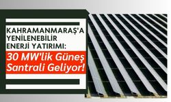 Kahramanmaraş'a Yeni Güneş Enerji ve Depolama Tesisi Geliyor!