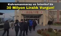 Kahramanmaraş Ve İstanbul'da Bilişim Dolandırıcılığı Operasyonunda 8 Tutuklama!