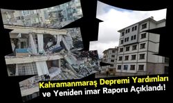 1 Trilyon 139 Milyar Lira, Kahramanmaraş Depremleri İçin Harcandı!