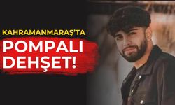 Kahramanmaraş'ta Pompalı Tüfek Saldırısı: Genç Hayatını Kaybetti!