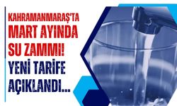Kahramanmaraş'ta Su Fiyatlarına Yeni Zam: Mart Ayında 73 Kuruş Artış!