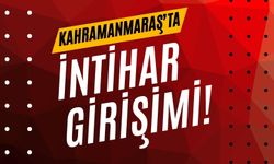 Kahramanmaraş'ta İntihar Girişimi: Polis ve İtfaiye Kurtardı