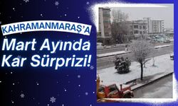 Kahramanmaraş'a Mart Ayında Kar Sürprizi! Yüksek Kesimler Beyaza Büründü!