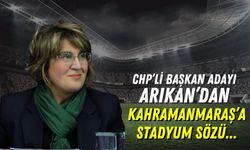 Başkan Adayı Arıkan: 'Kahramanmaraş'a 25 bin 46 kişilik stadyum yapacağız'