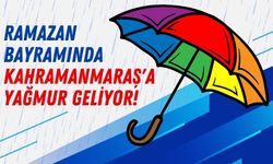 Kahramanmaraş'ta Ramazan Bayramı Yağışlı Geçecek!
