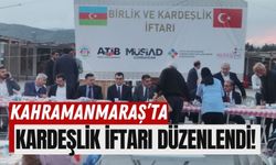 Azerbaycanlı İş İnsanları Kahramanmaraş'ta Afetzedelerle İftar Yaptı!