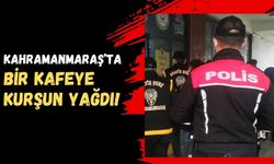 Kahramanmaraş'ta Bayram Günü Bir Kafeye Silahlı Saldırı!