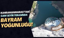 Kahramanmaraş'ta Ali Kayası Cam Teras Ramazan Bayramında Doldu Taştı!