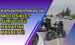 Kahramanmaraş'ta Motosiklet Kazası: 42 Yaşındaki Sürücü Yaşamını Yitirdi!