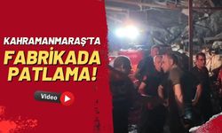 Kahramanmaraş'ta Fabrikanın Kazan Dairesi Bomba Gibi Patladı: 3 Yaralı!