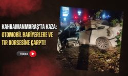 Kahramanmaraş'ta Bariyerlere Ve Tıra Çarpan Otomobil Hurdaya Döndü!