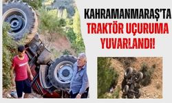 Kahramanmaraş'ta Trajik Kaza: Traktör Uçuruma Düştü, Bir Kişi Öldü