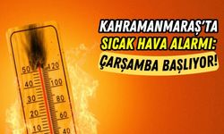 Meteorolojiden Sıcak Hava Uyarısı: Kahramanmaraş'ta Termometreler Yükseliyor!