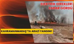 Kahramanmaraş'ta Boş Arazi Yangını Elektrik Kesintisine Yol Açtı!