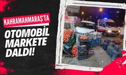 Kahramanmaraş'ta Hafif Ticari Araç Markete Daldı, Baba ve Oğlu Hafif Yaralandı!