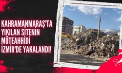 Kahramanmaraş'ta 150 Kişinin Hayatını Kaybettiği Sitenin Müteahhidi Tutuklandı!