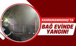 Kahramanmaraş’ta Bağ Evi Alevlere Teslim Oldu!