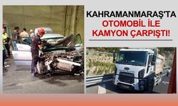 Kahramanmaraş'ta Kamyona Çarpan Otomobilde İki Kişi Yaralandı!