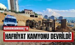 Kahramanmaraş'ta Hafriyat Kamyonu Devrildi: Sürücü Yaralı Kurtarıldı