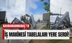 Kahramanmaraş'ta İş Makinesi Yön Tabelalarını Yıkıp Geçti!