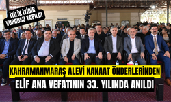 Elif Ana Kahramanmaraş'ta vefatının 33. yıl dönümünde anıldı