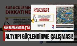 Kahramanmaraş'ta Altyapı Çalışmaları: Ahır Dağı Caddesi Trafiğe Kapatılıyor!