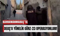 Kahramanmaraş'ta DEAŞ'a Yönelik 45 İlde Eş Zamanlı Operasyon