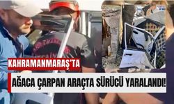 Kahramanmaraş'ta Feci Kaza: Ağaca Çarpan Otomobilde Sürücü Sıkıştı!