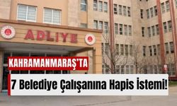 Kahramanmaraş'ta Deprem Davası: 7 Belediye Görevlisi Yargılanacak!